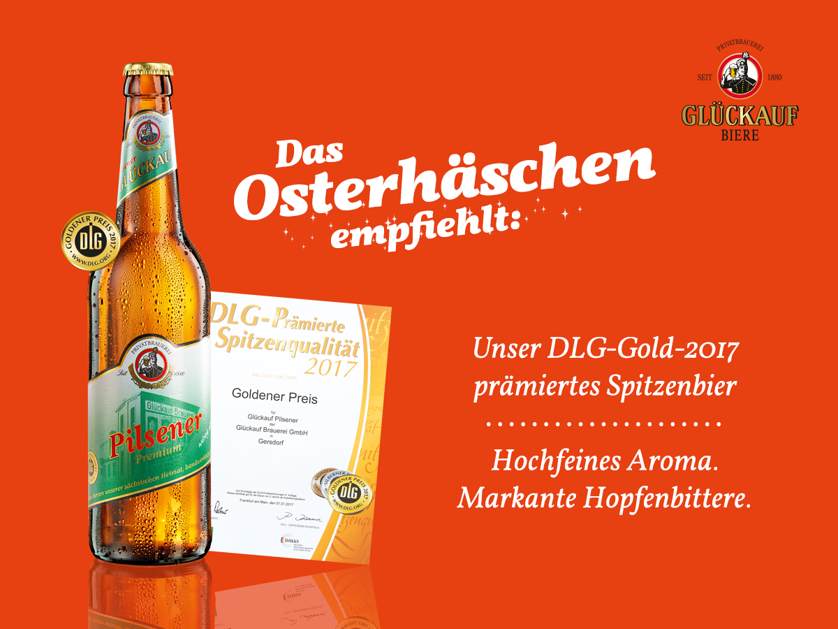 Das Osterhäschen empfiehlt: Glückauf Pilsener! Das Osterhäschen empfiehlt: Glückauf Pilsener!