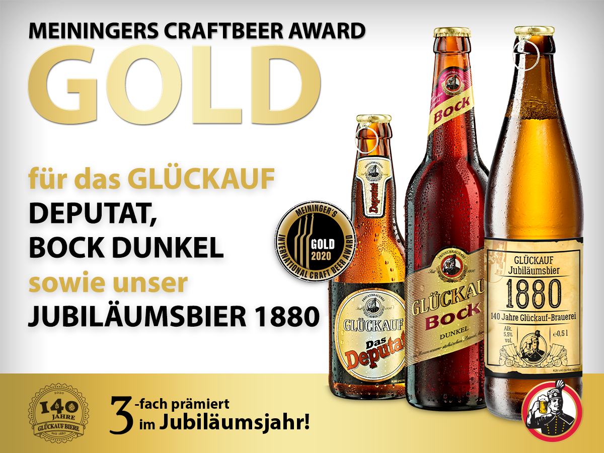 Gold für Glückauf Dunkler Bock, Jubiläumsbier 1880 und Deputat!